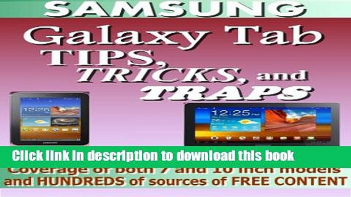 Read Samsung Galaxy Tab Tips, Tricks, and Traps: A How-To Tutorial for the Samsung Galaxy Tab