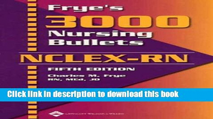 Read Frye s 3000 Nursing Bullets For NCLEX-RN Ebook Free