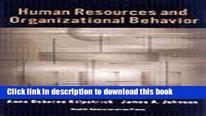 Read Human Resources and Organizational Behavior: Cases in Health Services Management Ebook Free