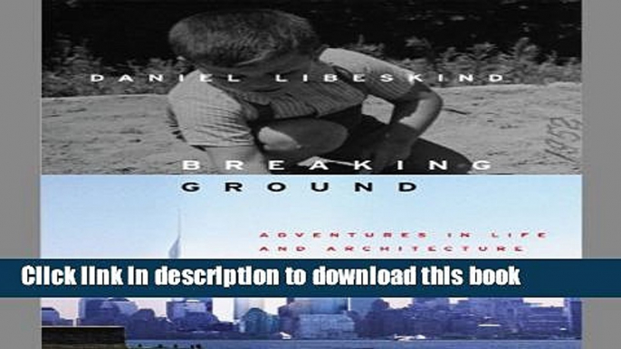 Download Breaking Ground: An Immigrant s Journey from Poland to Ground Zero  Ebook Online