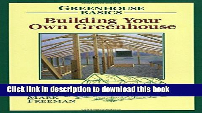 Download Building Your Own Greenhouse  Ebook Free