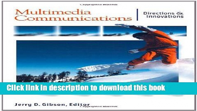 Read Multimedia Communications: Directions and Innovations (Communications, Networking and