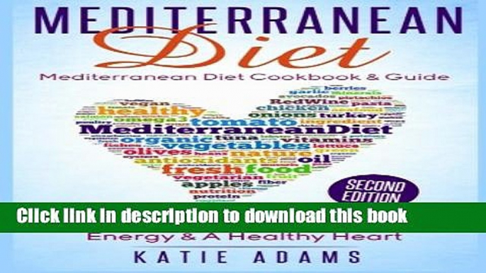 Read Books Mediterranean Diet: Mediterranean Diet Cookbook   Guide - Great, Lose Weight, Gain