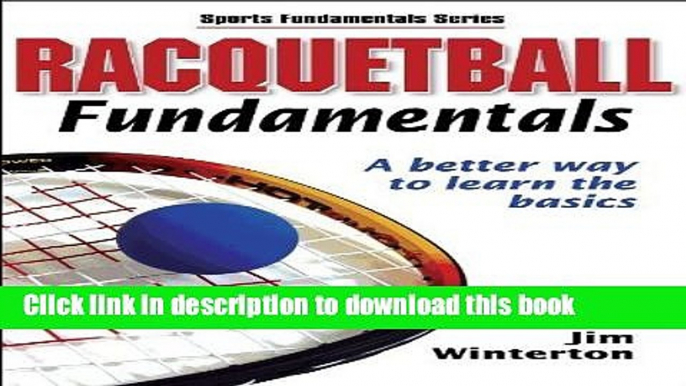 [PDF] Racquetball Fundamentals (Sports Fundamentals) 1st edition by Winterton, Jim (2004)