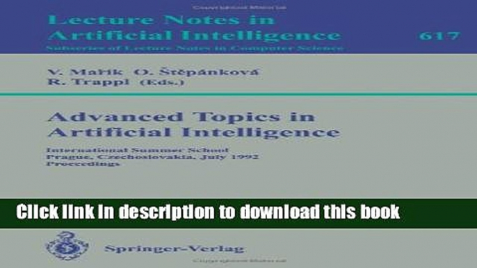 Read Advanced Topics in Artificial Intelligence: International Summer School, Prague,