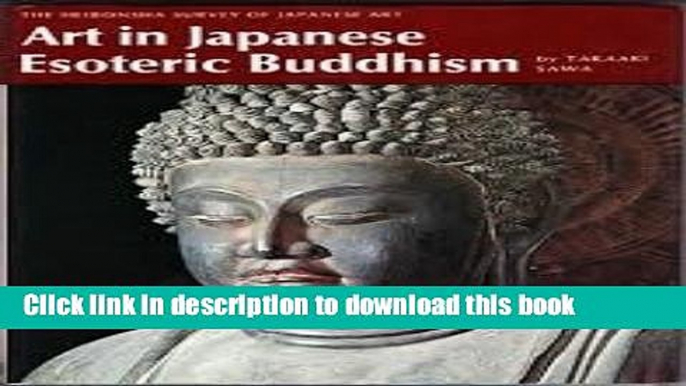 Download Book Art in Japanese Esoteric Buddhism (The Heibonsha Survey of Japanese Art, 8) E-Book