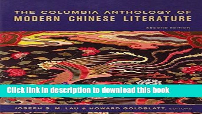 Read Book The Columbia Anthology of Modern Chinese Literature ebook textbooks