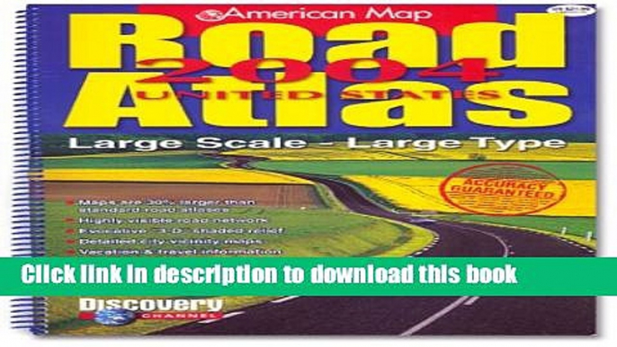 Read American Map Road Atlas: Large Scale - Large Type (American MapRoad Atlas 2004)LARGE PRINT]