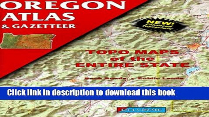 Read Oregon Atlas and Gazetteer (Oregon Atlas   Gazetteer)  Ebook Free