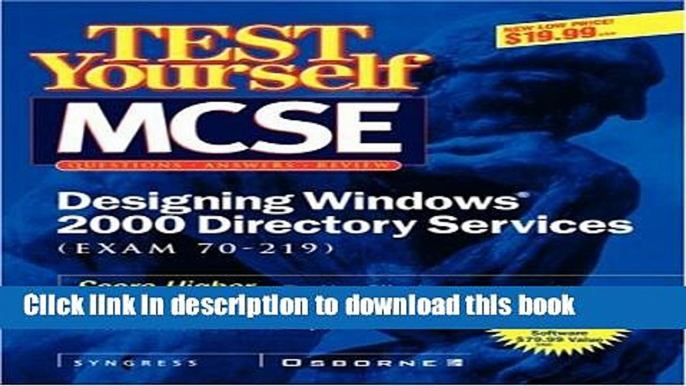 Read MCSE Designing a Windows 2000 Directory Test Yourself Practice Exams (Exam 70-219) Ebook Free