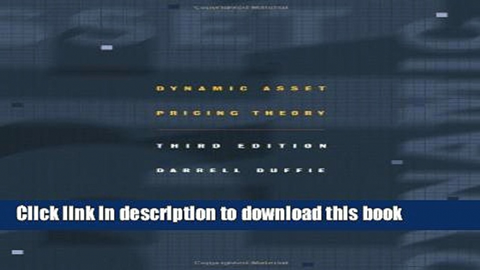 Download Dynamic Asset Pricing Theory: Third Edition  PDF Free