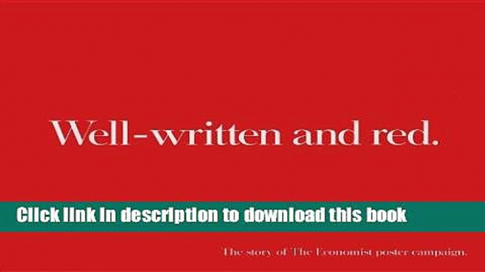 Read Well-written and red: The continuing story of The Economist poster campaign E-Book Free