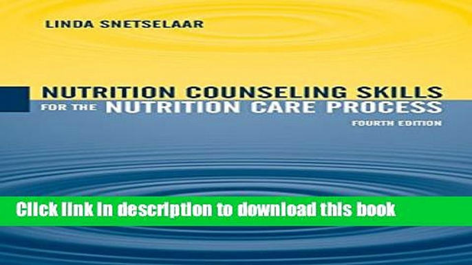 Read Books Nutrition Counseling Skills For The Nutrition Care Process ebook textbooks