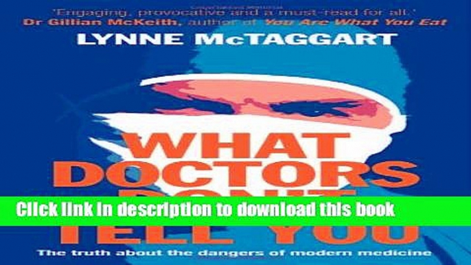 Read Books What Doctors Don t Tell You (New Edition) PDF Online