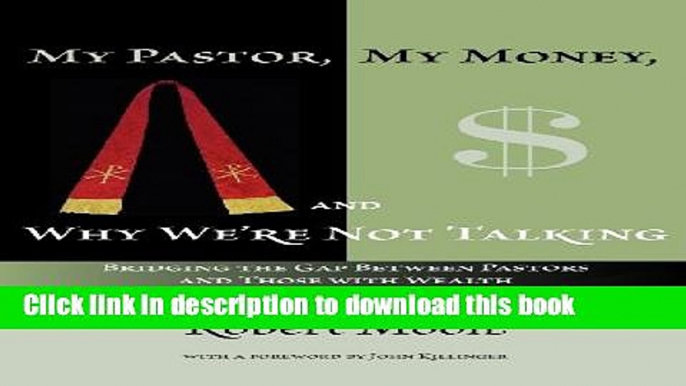 Download Books My Pastor, My Money, and Why We re Not Talking E-Book Free