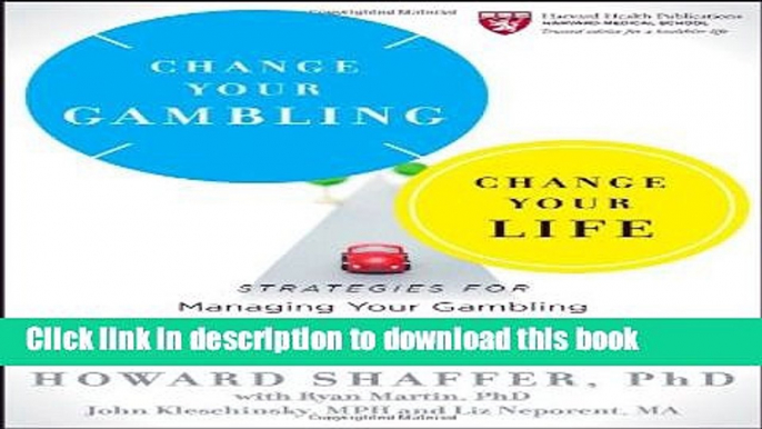 Read Books Change Your Gambling, Change Your Life: Strategies for Managing Your Gambling and