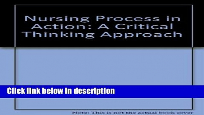 Books Nursing Process in Action: A Critical Thinking Approach Free Download