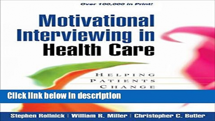 Books Motivational Interviewing in Health Care: Helping Patients Change Behavior (Applications of