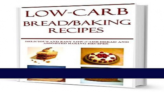 Books Bread Winners: Low-Carb Bread and Baking Recipes: Simple and Delicious Low-Carb Bread and
