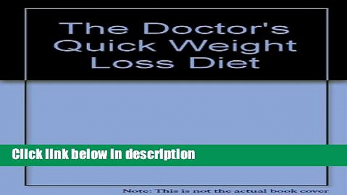 Ebook The doctors quick weight loss diet: A world-famous medical plan that lets you take off 5 to