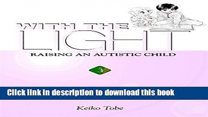 Books With the Light: Raising an Autistic Child, Vol. 3 Free Online