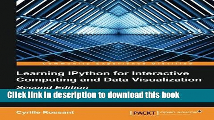 Books Learning IPython for Interactive Computing and Data Visualization - Second Edition Full Online