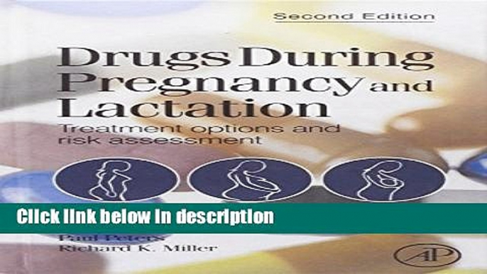 Books Drugs During Pregnancy and Lactation, Second Edition: Treatment Options and Risk Assessment