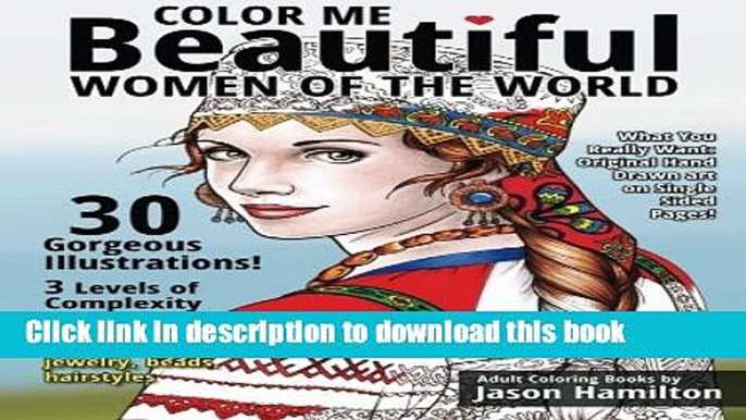 Read Color Me Beautiful, Women of the World: Adult Coloring Book PDF Free