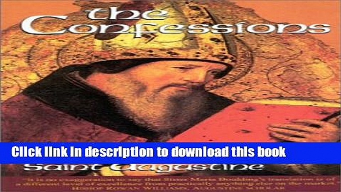 Ebook The Confessions: (Vol. I/1) Revised, (The Works of Saint Augustine: A Translation for the