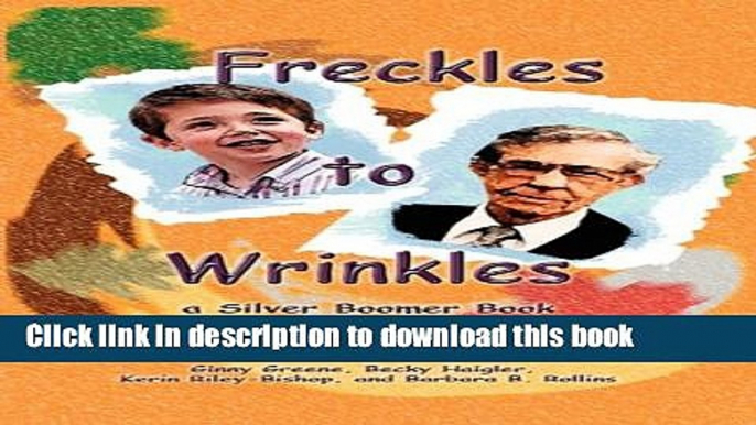 Books Freckles to Wrinkles Free Online