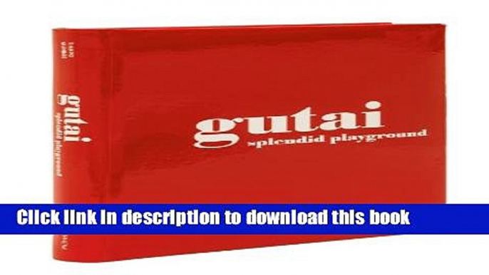 Read Gutai: Splendid Playground PDF Online