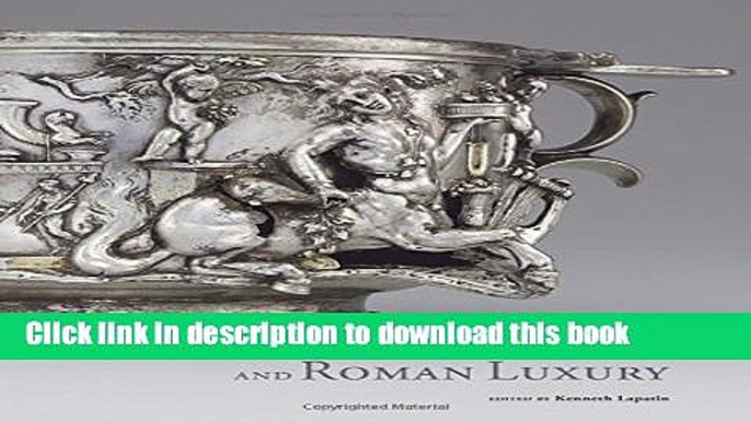 Download The Berthouville Silver Treasure and Roman Luxury PDF Free