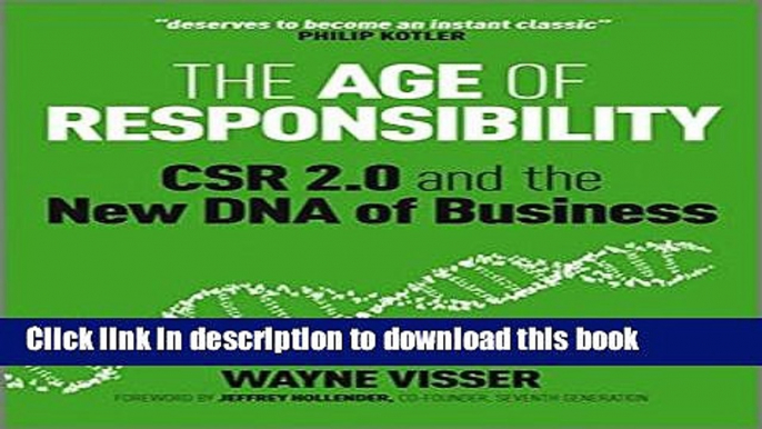 Read Books The Age of Responsibility: CSR 2.0 and the New DNA of Business ebook textbooks