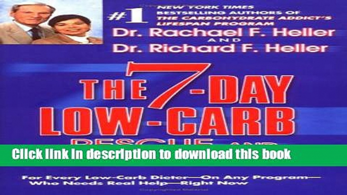 Ebook The 7-Day Low-Carb Rescue and Recovery Plan: For Every Low-Carb Dieter--On Any Program--Who