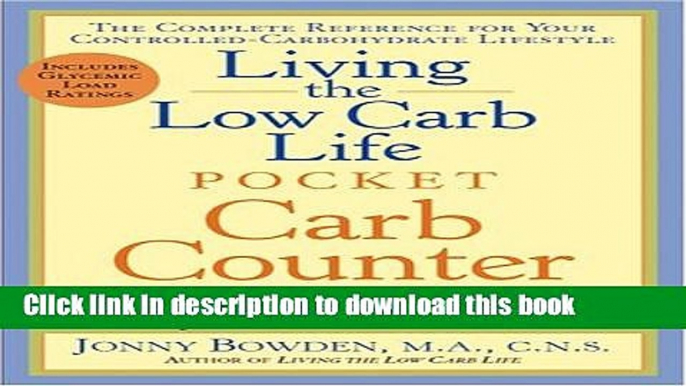 Books Living the Low Carb Life Pocket Carb Counter: The Complete Reference for Your