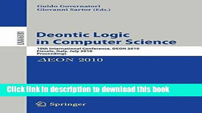 Books Deontic Logic in Computer Science: 10th International Conference, DEON 2010, Fiesole, Italy,