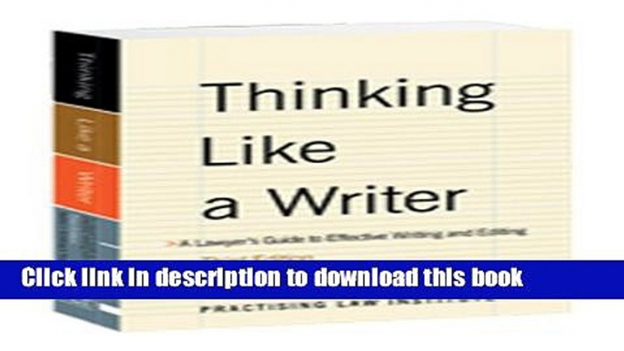 Books Thinking Like a Writer: A Lawyer s Guide to Effective Writing and Editing Full Online