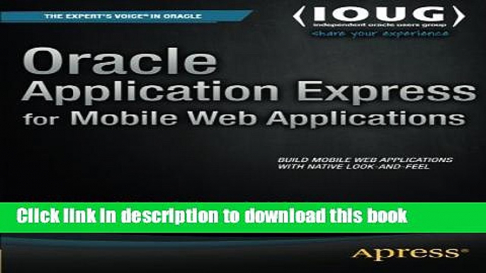 Read Oracle Application Express for Mobile Web Applications Ebook Free