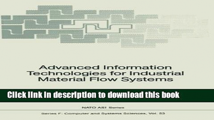 Read Advanced Information Technologies for Industrial Material Flow Systems Ebook Free