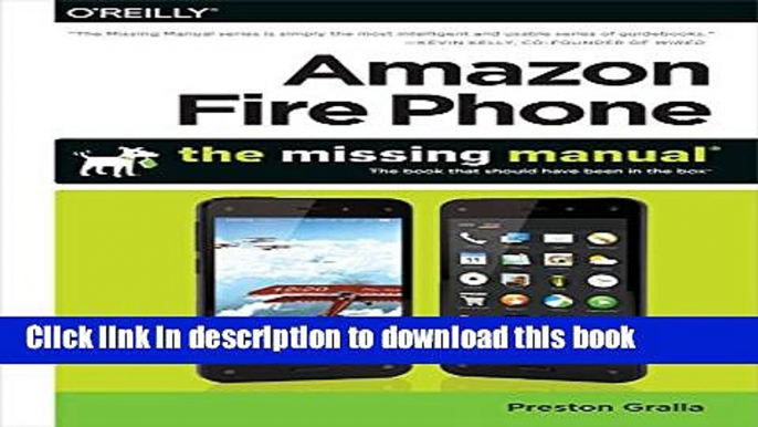 Read Amazon Fire Phone: The Missing Manual Ebook Free