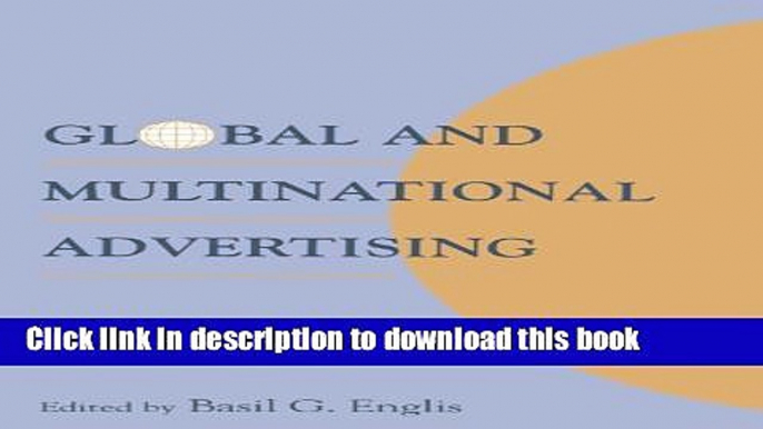 [PDF] Global and Multinational Advertising (Advertising   Consumer Psychology) Download Full Ebook