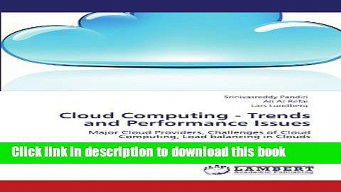 Download Cloud Computing - Trends and Performance Issues: Major Cloud Providers, Challenges of