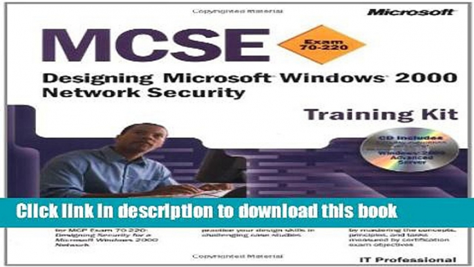 Read Books MCSE Training Kit (Exam 70-220): Designing MicrosoftÂ® WindowsÂ® 2000 Network Security: