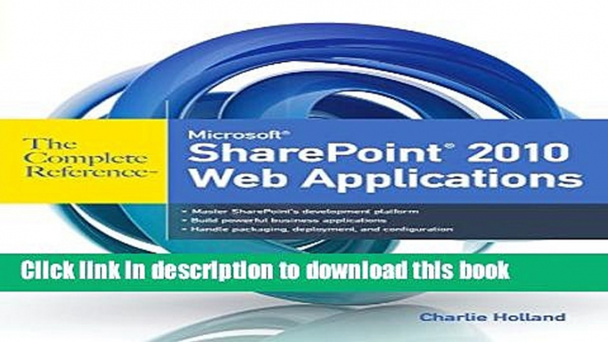 Download Books Microsoft SharePoint 2010 Web Applications The Complete Reference Ebook PDF