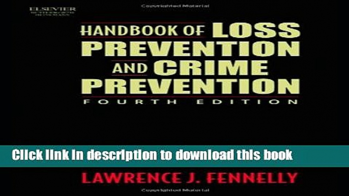 Read Books Handbook of Loss Prevention and Crime Prevention, Fourth Edition ebook textbooks