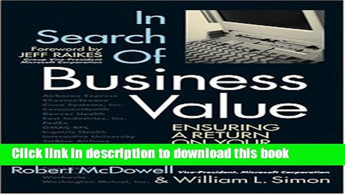 Read Books In Search of Business Value: Ensuring a Return on Your Technology Investment ebook