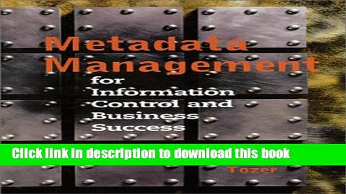 Read Books Metadata Management for Information Control and Business Success (Artech House