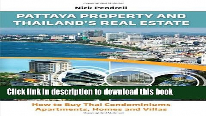 Read Pattaya Property   Thailand Real Estate - How to Buy Condominiums, Apartments, Flats and