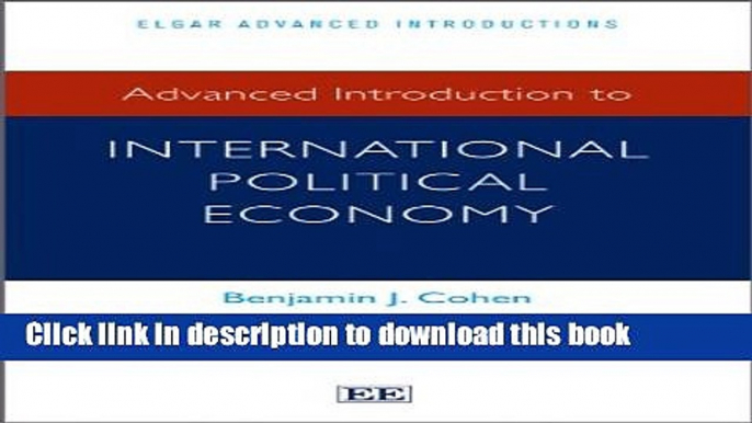 [PDF] Advanced Introduction to International Political Economy (Elgar Advanced Introduction)