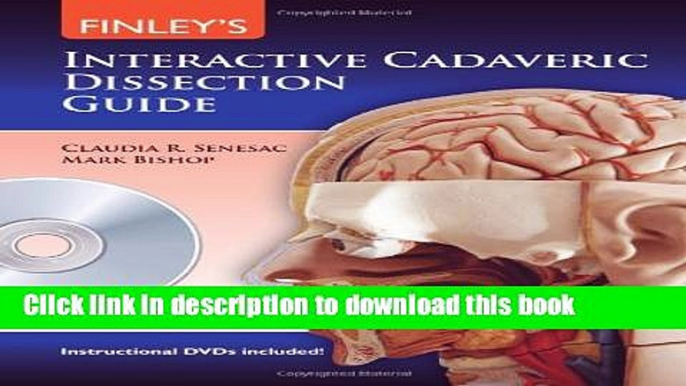 Read Books Finley s Interactive Cadaveric Dissection Guide E-Book Free